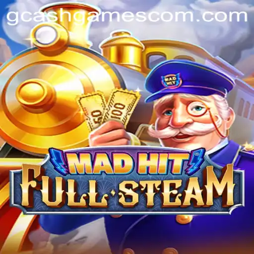 MadHitFullSteam: A New Adventure in GCash Games